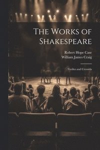 bokomslag The Works of Shakespeare