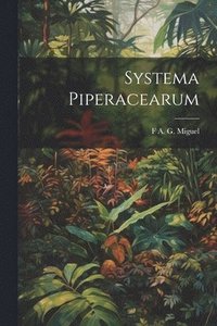 bokomslag Systema Piperacearum