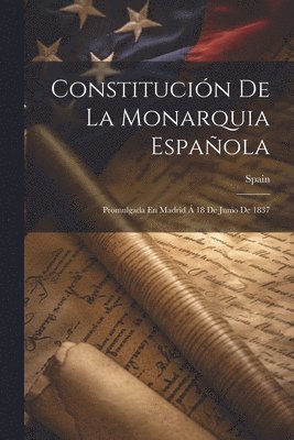 bokomslag Constitucin De La Monarquia Espaola