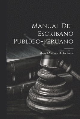 Manual Del Escribano Publico-Peruano 1