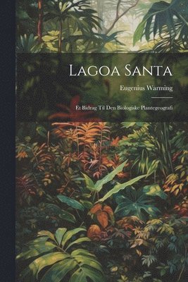 Eugenius Warming - Lagoa Santa, Häftad