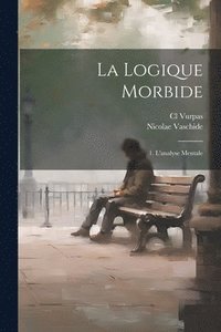 bokomslag Logique Morbide