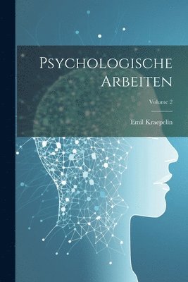 bokomslag Psychologische Arbeiten; Volume 2