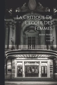 bokomslag La Critique De L'cole Des Femmes