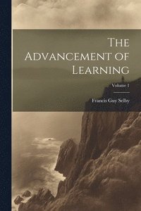 bokomslag Advancement of Learning; Volume 1