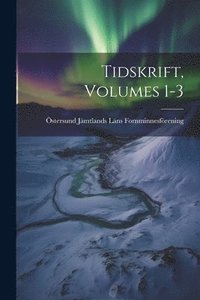 bokomslag Tidskrift, Volumes 1-3