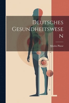 bokomslag Deutsches Gesundheitswesen