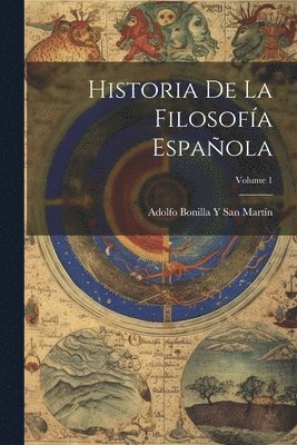 Historia De La Filosofía Española; Volume 1