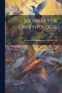 bokomslag Journal Fr Ornithologie; Volume 2