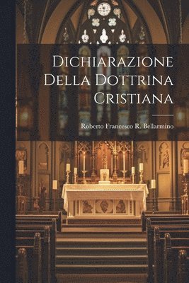 bokomslag Dichiarazione Della Dottrina Cristiana