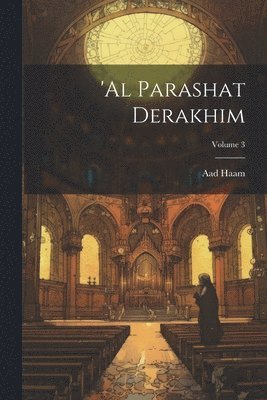 'Al parashat derakhim; Volume 3 1