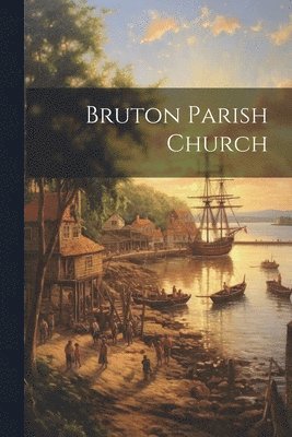 Bruton Parish Church