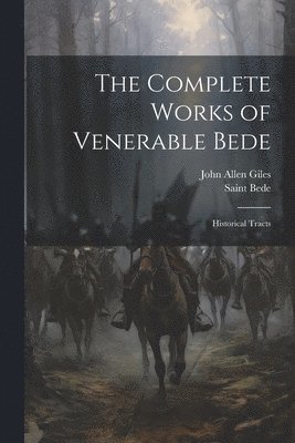 The Complete Works of Venerable Bede 1