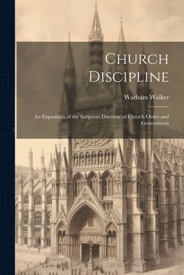 Church Discipline 1