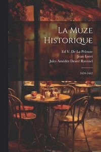 bokomslag La Muze Historique