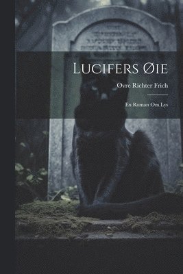 bokomslag Lucifers Øie