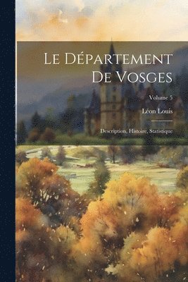 bokomslag Le Dpartement De Vosges