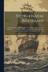 bokomslag British Naval Biography