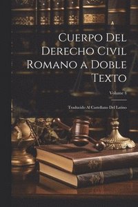 bokomslag Cuerpo Del Derecho Civil Romano a Doble Texto