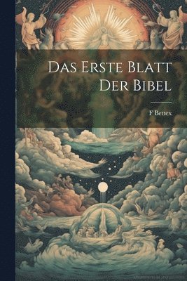 Das erste Blatt der Bibel 1