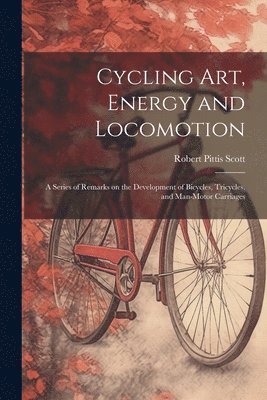 bokomslag Cycling art, Energy and Locomotion