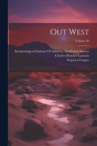 bokomslag Out West; Volume 30