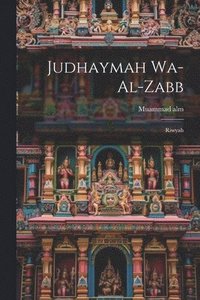 bokomslag Judhaymah wa-al-zabb