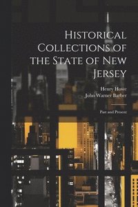 bokomslag Historical Collections of the State of New Jersey