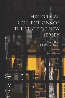Historical Collections of the State of New Jersey 1