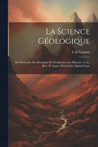 bokomslag La science gologique
