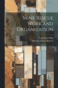 bokomslag Mine Rescue Work and Organization