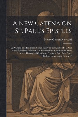 new Catena on St. Paul's Epistles
