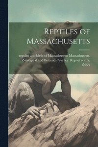 bokomslag Reptiles of Massachusetts