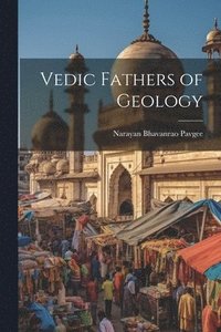 bokomslag Vedic Fathers of Geology