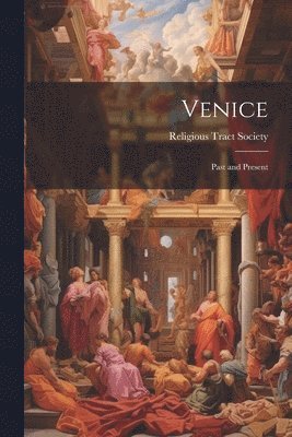 Religious Tract Society (Great Britain) - Venice, Häftad