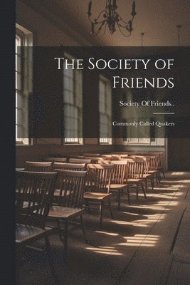 bokomslag The Society of Friends