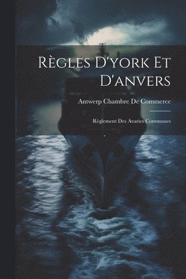 bokomslag Rgles D'york Et D'anvers