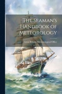 bokomslag Seaman's Handbook of Meteorology