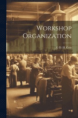 Workshop Organization 1