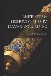 bokomslag She'elot u-teshuvot Mishiv davar Volume 1-2