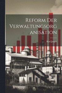 bokomslag Reform Der Verwaltungsorganisation