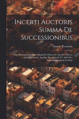 bokomslag Incerti Auctoris Summa De Successionibus