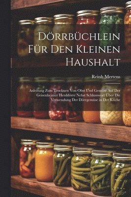 bokomslag Drrbchlein Fr Den Kleinen Haushalt