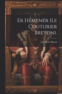 bokomslag Er Hmenr (Le Couturier Breton).