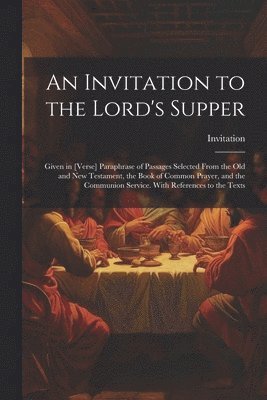 Invitation to the Lord's Supper