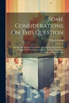 John Fleming - Some Considerations On This Question, Häftad