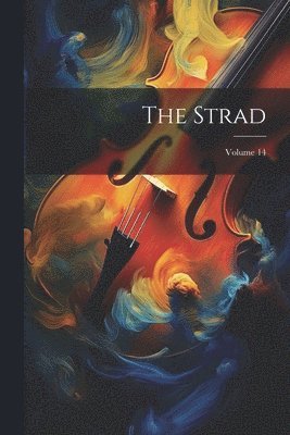 The Strad; Volume 14 1