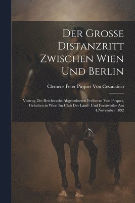 Der Grosse Distanzritt Zwischen Wien Und Berlin 1