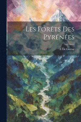 bokomslag Les Forts Des Pyrnes