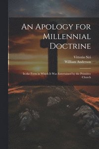 bokomslag An Apology for Millennial Doctrine